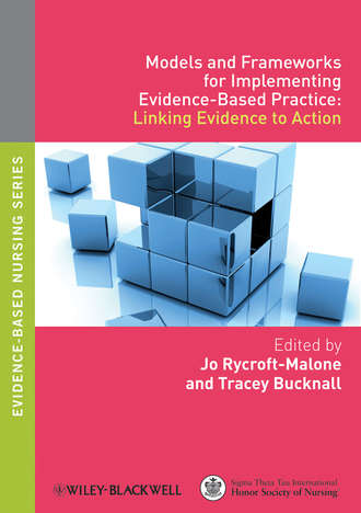 Группа авторов. Models and Frameworks for Implementing Evidence-Based Practice