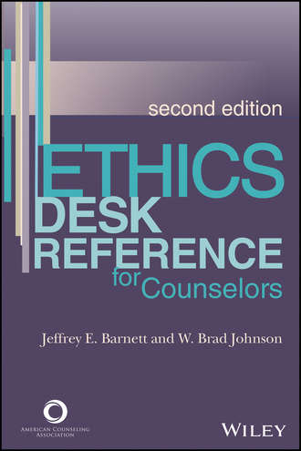 W. Brad Johnson. Ethics Desk Reference for Counselors