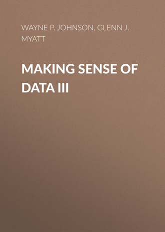 Glenn J. Myatt. Making Sense of Data III