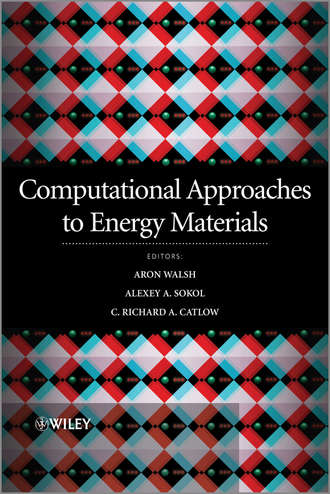 Группа авторов. Computational Approaches to Energy Materials