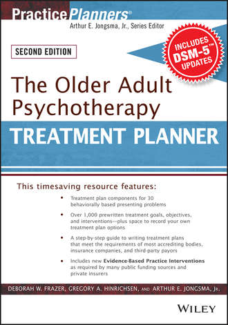 David J. Berghuis. The Older Adult Psychotherapy Treatment Planner, with DSM-5 Updates, 2nd Edition