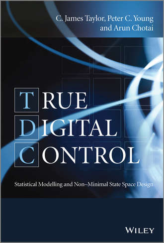 C. James Taylor. True Digital Control
