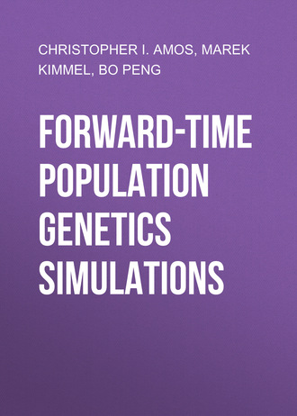 Bo Peng. Forward-Time Population Genetics Simulations
