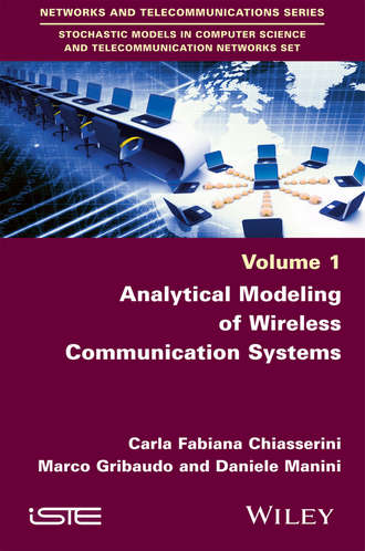Carla-Fabiana Chiasserini. Analytical Modeling of Wireless Communication Systems