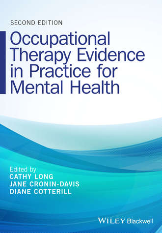 Группа авторов. Occupational Therapy Evidence in Practice for Mental Health