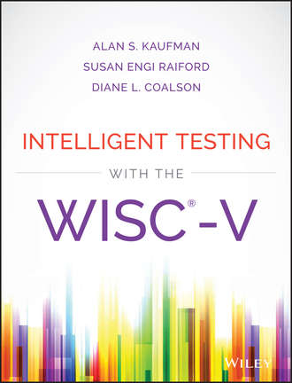Alan S. Kaufman. Intelligent Testing with the WISC-V