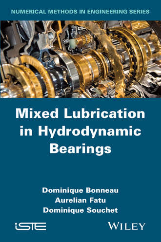 Dominique Bonneau. Mixed Lubrication in Hydrodynamic Bearings