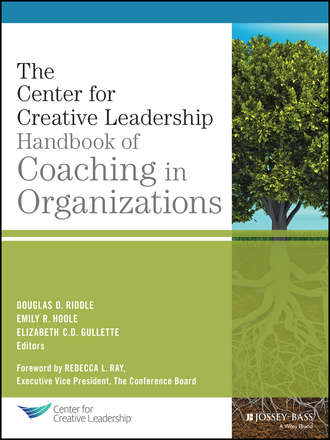 Douglas Riddle. The Center for Creative Leadership Handbook of Coaching in Organizations