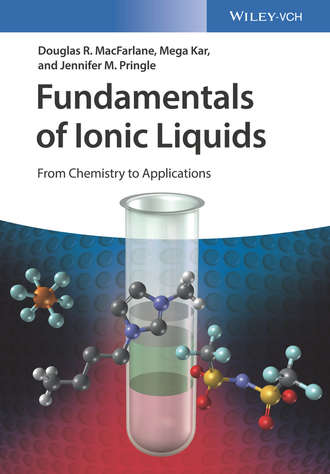 Douglas R. MacFarlane. Fundamentals of Ionic Liquids