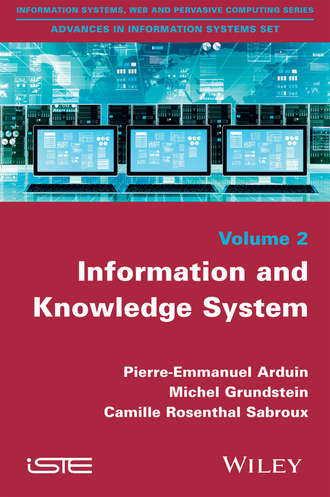 Pierre-Emmanuel Arduin. Information and Knowledge System