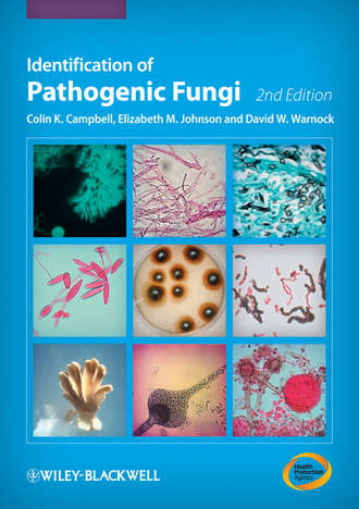 Colin K. Campbell. Identification of Pathogenic Fungi