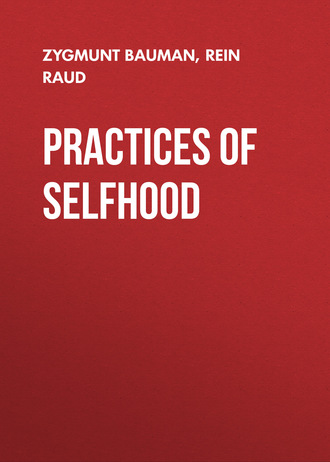 Zygmunt Bauman. Practices of Selfhood
