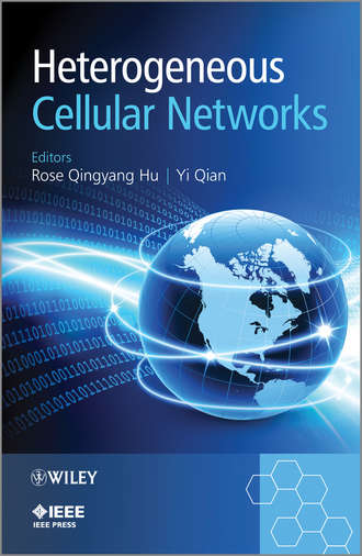 Группа авторов. Heterogeneous Cellular Networks