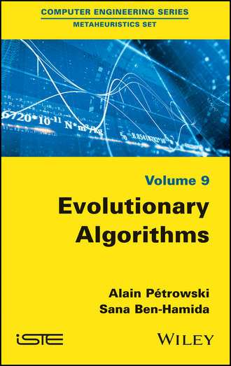 Alain Petrowski. Evolutionary Algorithms