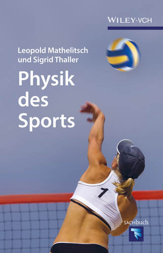 Leopold Mathelitsch. Physik des Sports