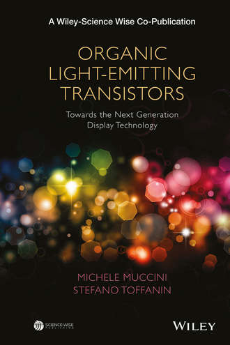 Organic Light-Emitting Transistors. Michele Muccini
