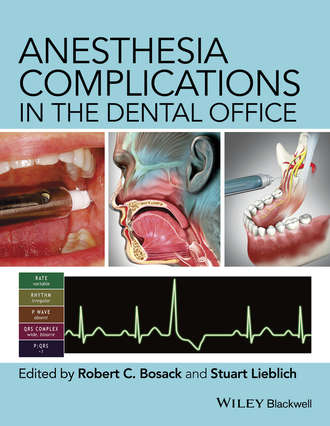 Группа авторов. Anesthesia Complications in the Dental Office