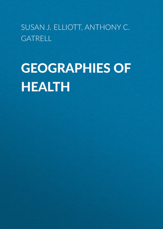 Anthony C.  Gatrell. Geographies of Health