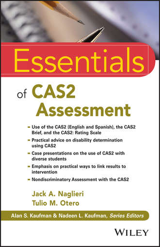 Jack A. Naglieri. Essentials of CAS2 Assessment