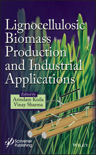 Группа авторов. Lignocellulosic Biomass Production and Industrial Applications