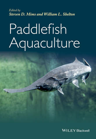 Steven D. Mims. Paddlefish Aquaculture
