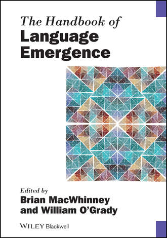 Группа авторов. The Handbook of Language Emergence