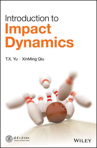 T. X. Yu. Introduction to Impact Dynamics