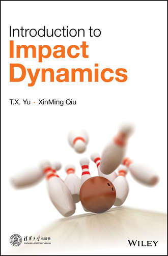 Introduction to Impact Dynamics. T. X. Yu