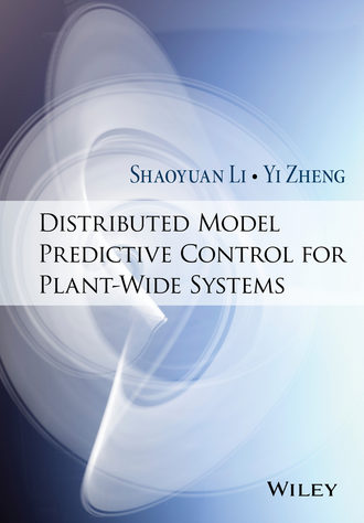 Yi  Zheng. Distributed Model Predictive Control for Plant-Wide Systems