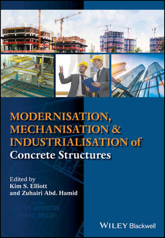 Группа авторов. Modernisation, Mechanisation and Industrialisation of Concrete Structures