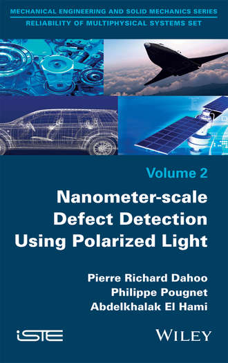 Abdelkhalak El Hami. Nanometer-scale Defect Detection Using Polarized Light