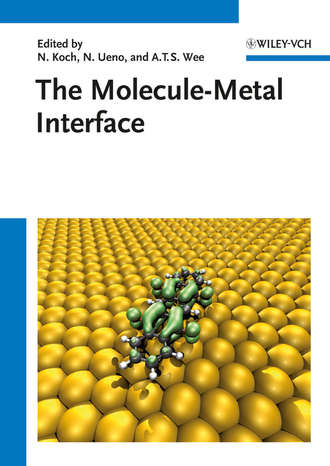 Группа авторов. The Molecule-Metal Interface