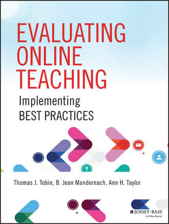 Thomas J. Tobin. Evaluating Online Teaching