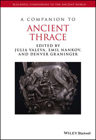 Группа авторов. A Companion to Ancient Thrace