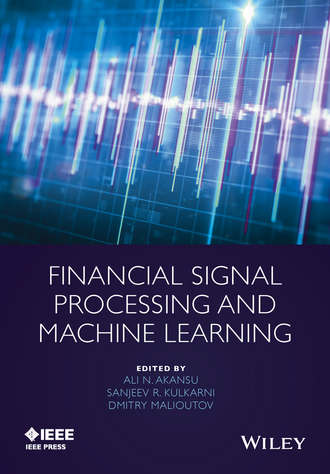 Группа авторов. Financial Signal Processing and Machine Learning