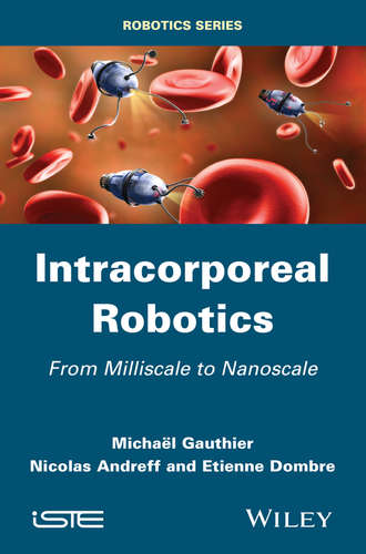 Michael Gauthier. Intracorporeal Robotics