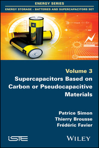 Fr?d?ric Favier. Supercapacitors Based on Carbon or Pseudocapacitive Materials