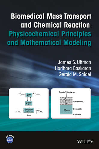 Harihara  Baskaran. Biomedical Mass Transport and Chemical Reaction. Physicochemical Principles and Mathematical Modeling