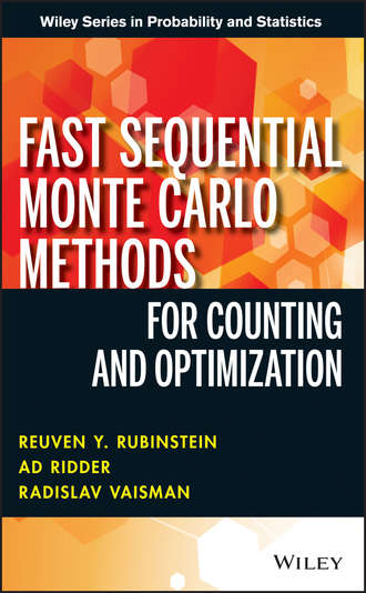 Reuven Y. Rubinstein. Fast Sequential Monte Carlo Methods for Counting and Optimization