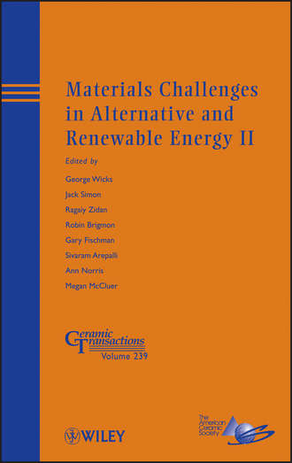 Группа авторов. Materials Challenges in Alternative and Renewable Energy II