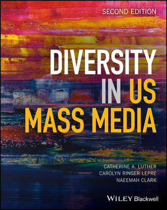 Catherine A. Luther. Diversity in U.S. Mass Media