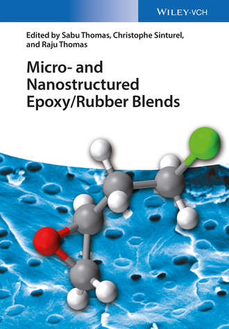 Группа авторов. Micro and Nanostructured Epoxy / Rubber Blends