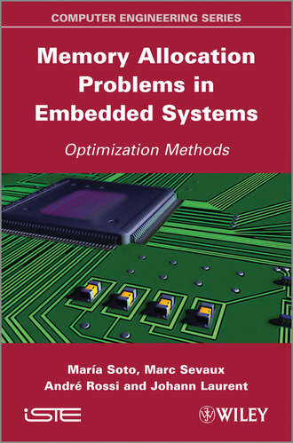 Johann Christian Laurent. Memory Allocation Problems in Embedded Systems