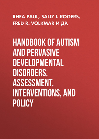 Rhea  Paul. Handbook of Autism and Pervasive Developmental Disorders, Volume 2