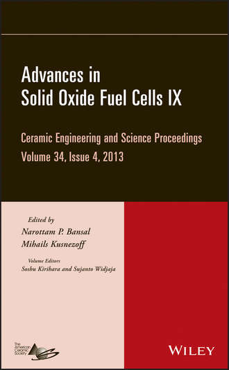 Группа авторов. Advances in Solid Oxide Fuel Cells IX, Volume 34, Issue 4