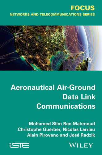 Nicolas Larrieu. Aeronautical Air-Ground Data Link Communications