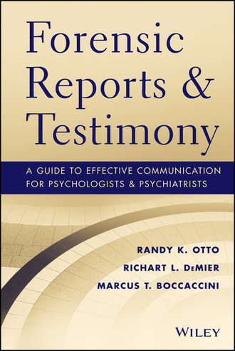 Randy K. Otto. Forensic Reports and Testimony