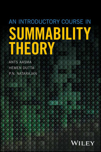 Hemen Dutta. An Introductory Course in Summability Theory
