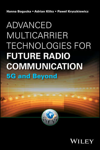 Hanna Bogucka. Advanced Multicarrier Technologies for Future Radio Communication