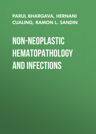 Non-Neoplastic Hematopathology and Infections. Hernani Cualing
